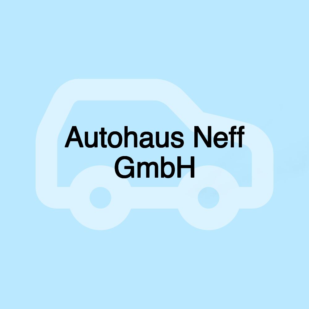 Autohaus Neff GmbH