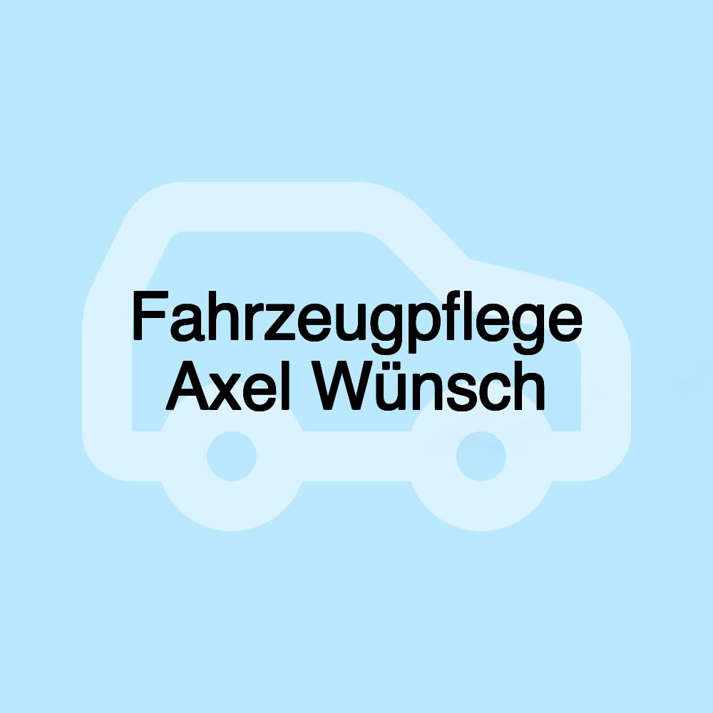 Fahrzeugpflege Axel Wünsch