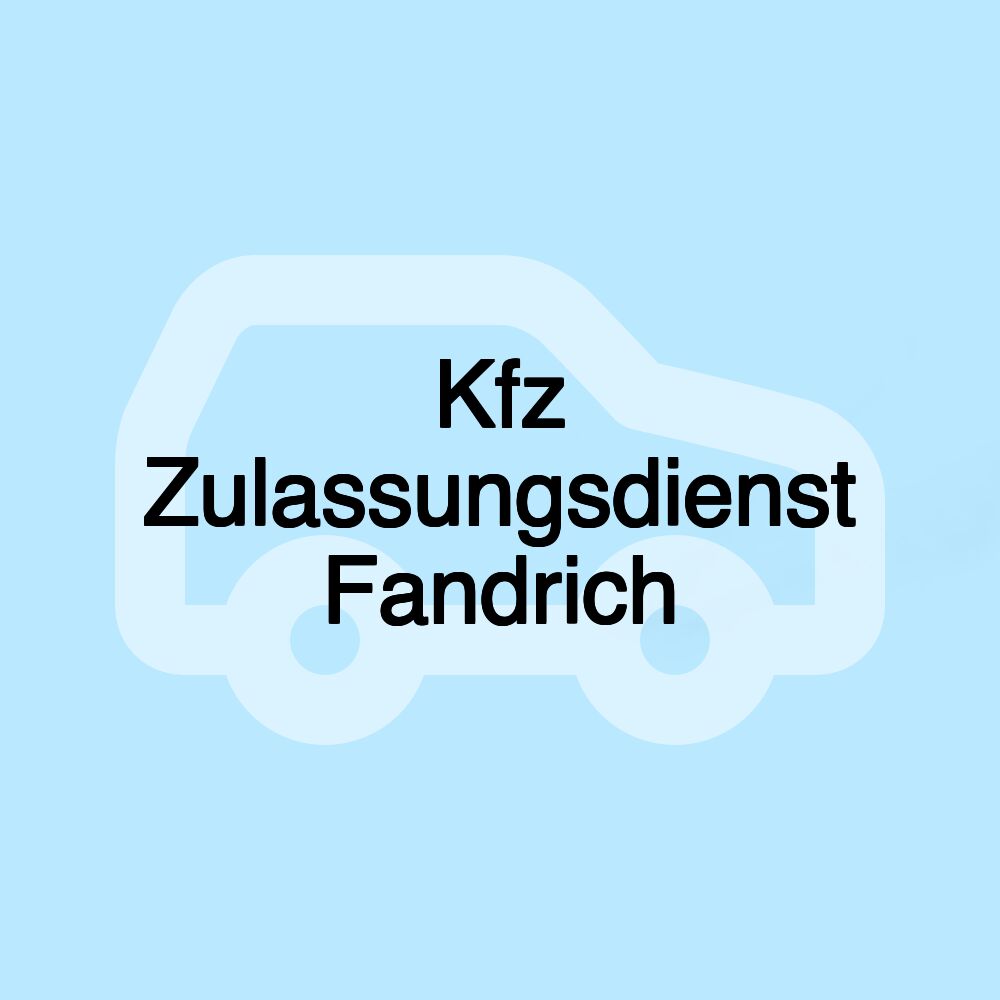 Kfz Zulassungsdienst Fandrich