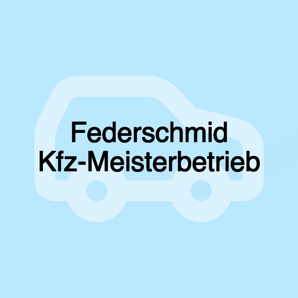 Federschmid Kfz-Meisterbetrieb